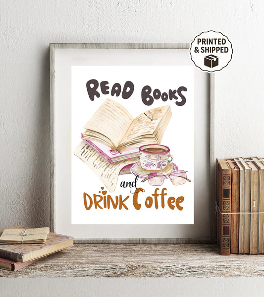 Read Books and Drink Coffee Wall Art Cozy Book Lover Print Coffee Quote Decor Reading Nook Poster for Home or Office