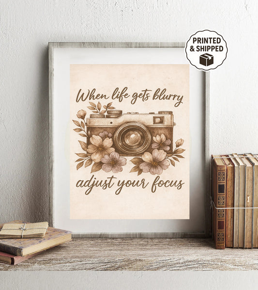 When Life Gets Blurry Adjust Your Focus  Motivational Camera Print Rustic Floral Wall Decor Vintage Camera Floral Print Inspirational Quote Print Gift for Photographer or Photo Lover