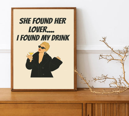 Funny Quote Wall Art She Found Her Lover I Found My Drink  Sassy Printable Decor Girl Boss Wall Art Funny Cocktail Print