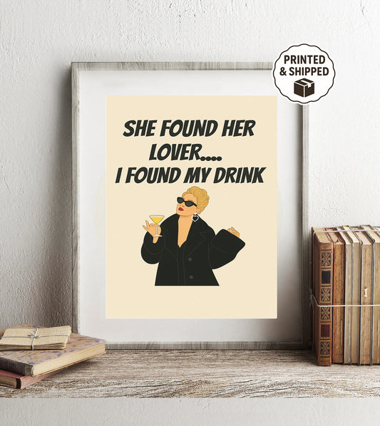 Funny Quote Wall Art She Found Her Lover I Found My Drink  Sassy Printable Decor Girl Boss Wall Art Funny Cocktail Print