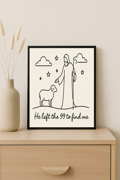 He Left the 99 to Find Me Christian Print Jesus and Sheep Wall Art Bible Verse Decor Faith Based Gift  Matthew 18:12 Poster