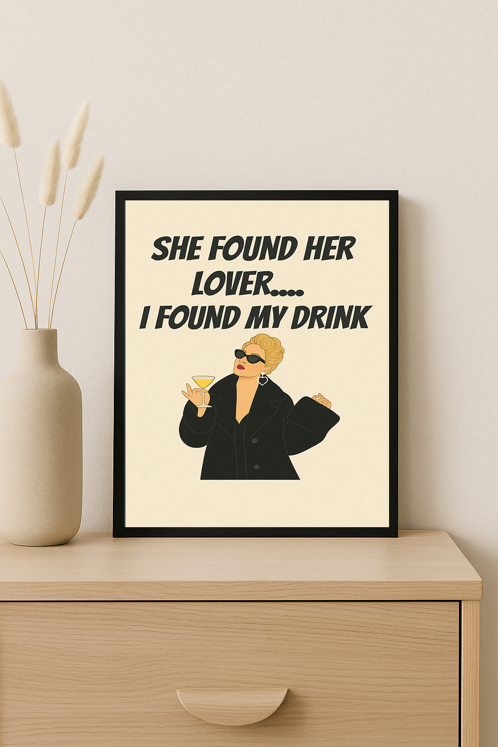 Funny Quote Wall Art She Found Her Lover I Found My Drink  Sassy Printable Decor Girl Boss Wall Art Funny Cocktail Print