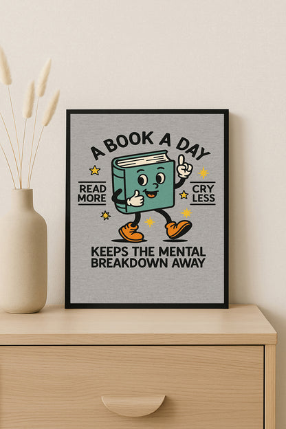 Reading Humor Wall Art Book Lover Poster A Book A Day Cry Less Read More Print Library Classroom Decor Bookworm Gift