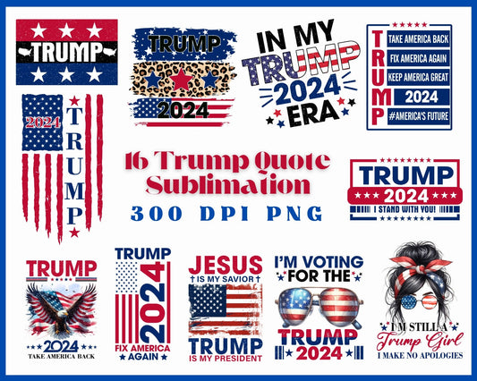 Trump Quote Sublimation Designs - Make America Great Again Design - You're Fired Design - Fake News Sublimation - Build the Wall Design