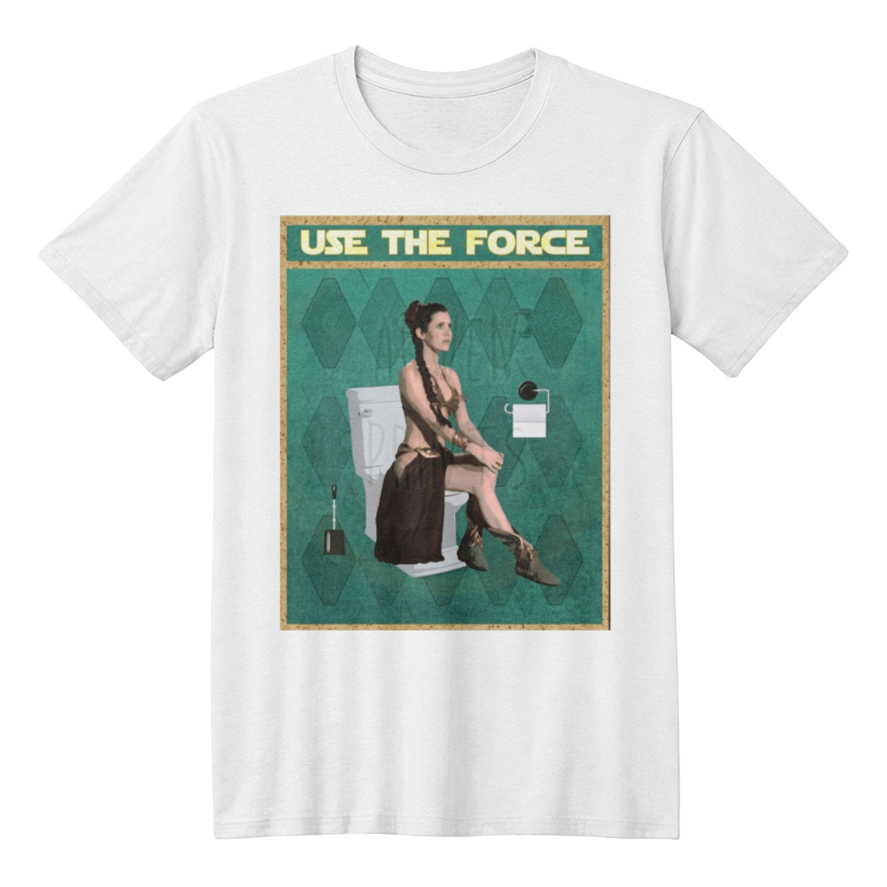 Star Wars Princess Leia Use The Force T-shirt Print, Funny Bathroom T-shirt Print, Leia Slave T-shirt Print, Star Wars Bathroom T-shirt, Star Wars T-shirt Print