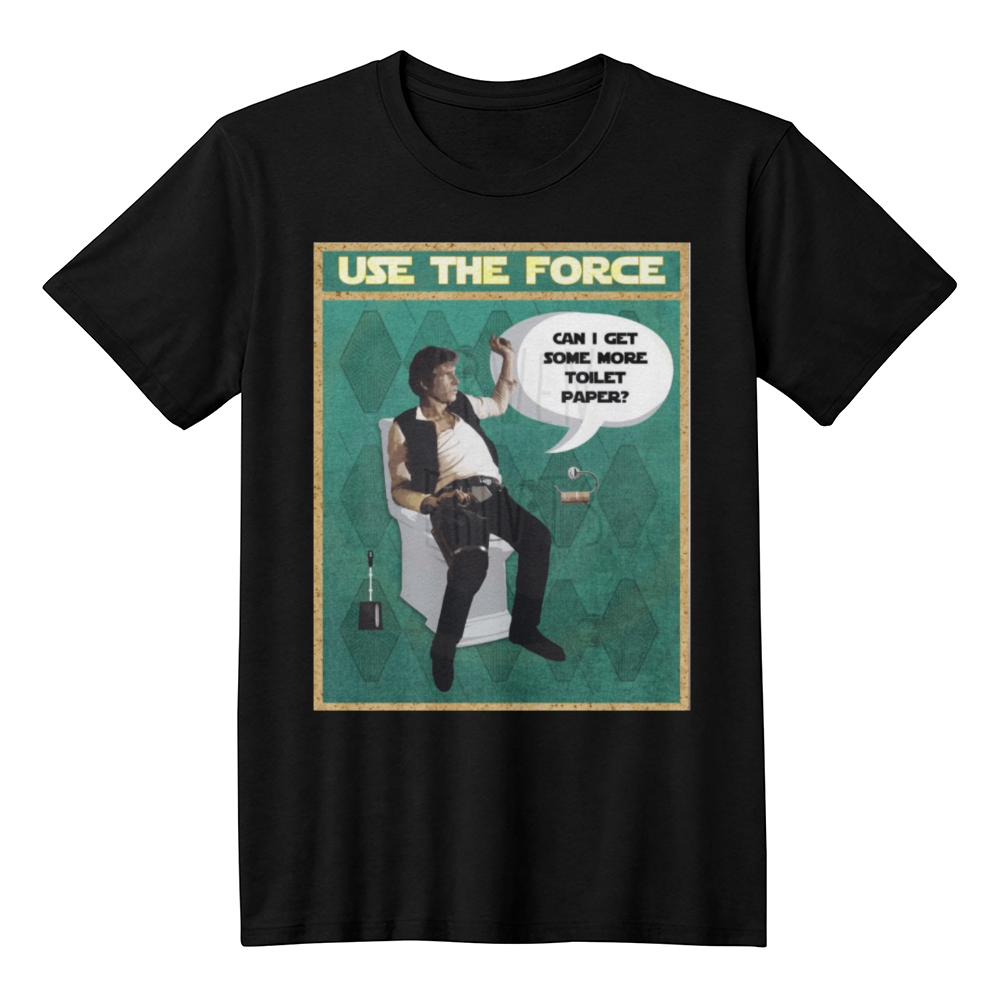 Star Wars Han Solo Use The Force T-shirt Print, Use the Force T-shirt, Funny Bathroom T-shirt Print, Funny Bathroom Print, Star Wars Bathroom T-shirt Print