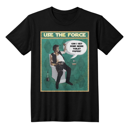 Star Wars Han Solo Use The Force T-shirt Print, Use the Force T-shirt, Funny Bathroom T-shirt Print, Funny Bathroom Print, Star Wars Bathroom T-shirt Print