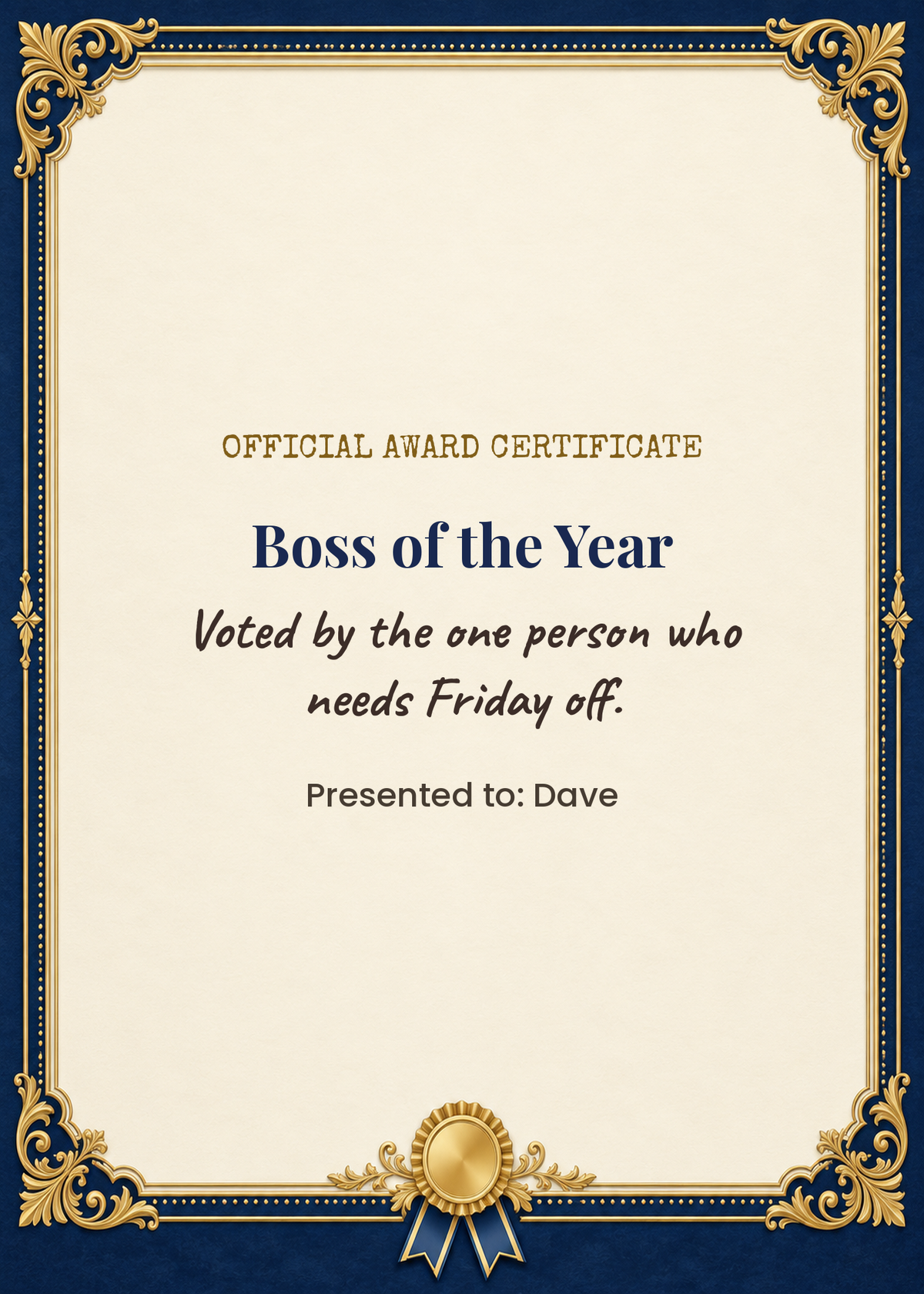 Card cover: Boss of the Year, voted by the one person who needs Friday off