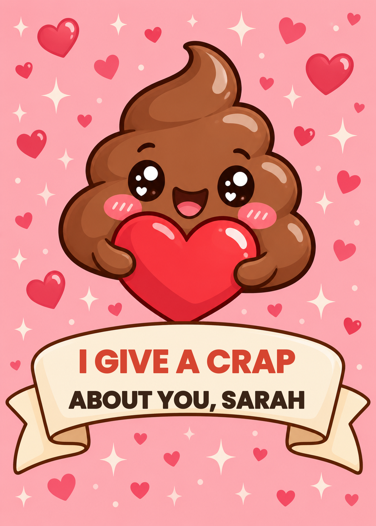 I Give a Crap About You funny love card with cute poop emoji hugging a red heart