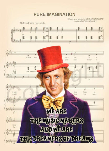 Willy Wonka and the Chocolate Factory Music Makers Dreamers of Dreams Pure Imagination Sheet Music Art Print