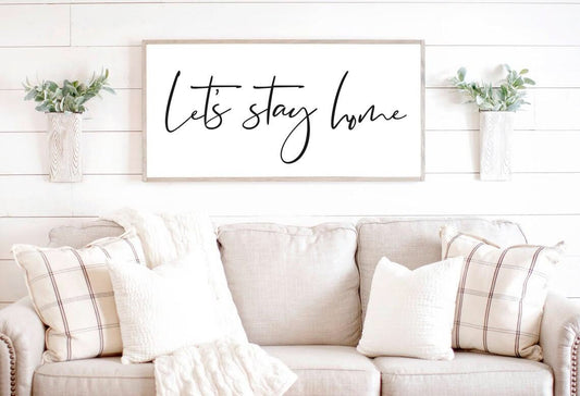 Let’s Stay Home Sign, Let’s Stay Home Wood Sign, Living Room Wall Decor, Living Room Signs, Wall Decor for Living Room, Framed Wood Signs