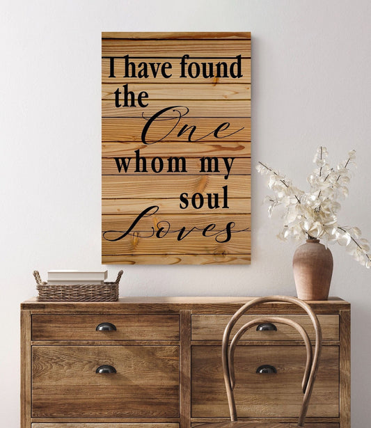 I Have Found The One Whom My Soul Loves Bible Art Song of Solomon Wall Decor Canvas Art Print