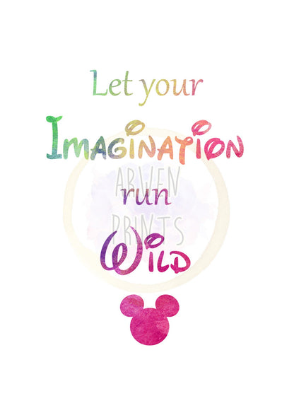 Disney Watercolor Let Your Imagination Run Wild Quote Art Print