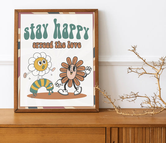 Stay Happy, Spread the Love Print, Daisy Flower Art, Boho Flower Art, Sunflower Art Print, Sixties Peace and Love Art, Boho Art Print
