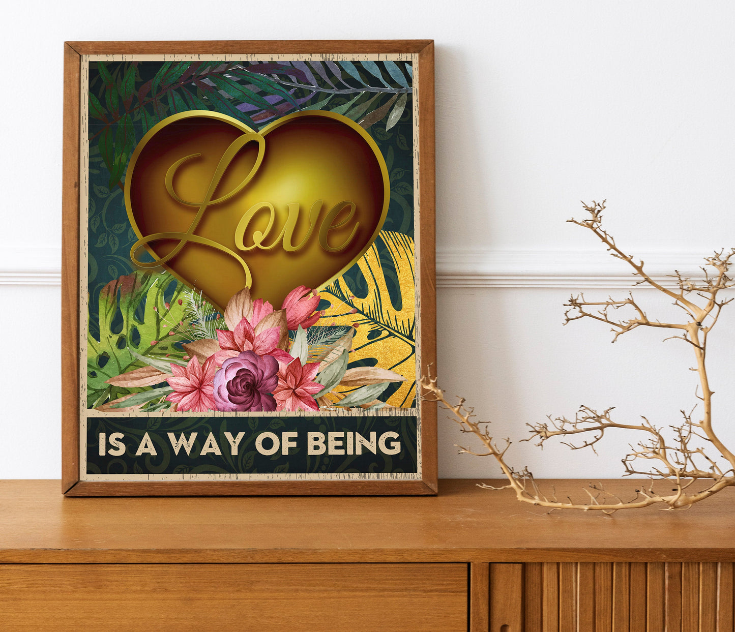 Love is a Way of Being Print, Floral Art Print, Love Art, Nature Art, Boho Art Print, Heart Wall Decor, Love Wall Art, Plants Art, Flowers
