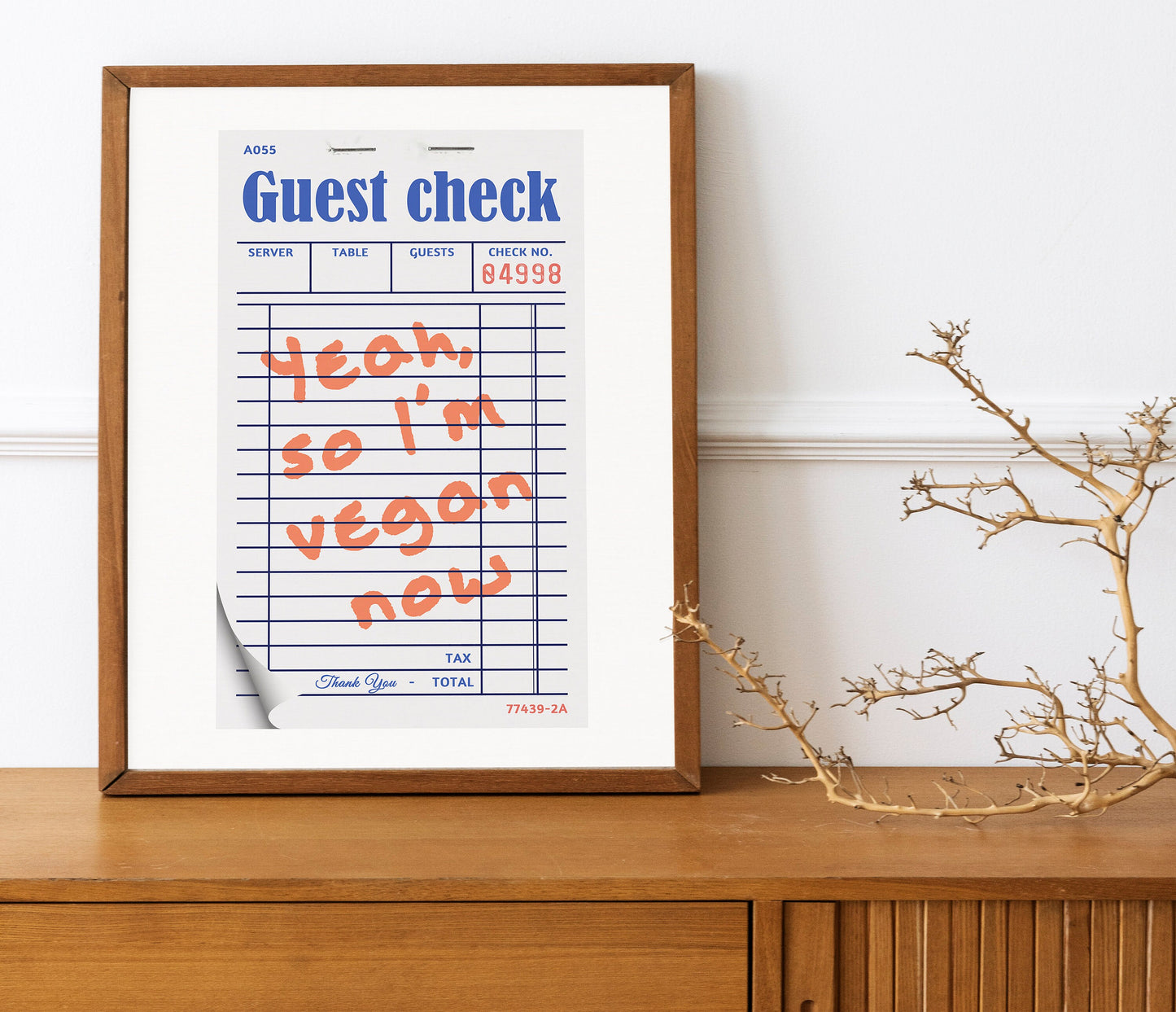 Yeah So I’m Vegan Now, Funny Wall Decor, Funny Wall Art, Check Receipt Art Funny, Kitchen Decor, Kitchen Wall Art, Humor Wall Art, Vegan Art