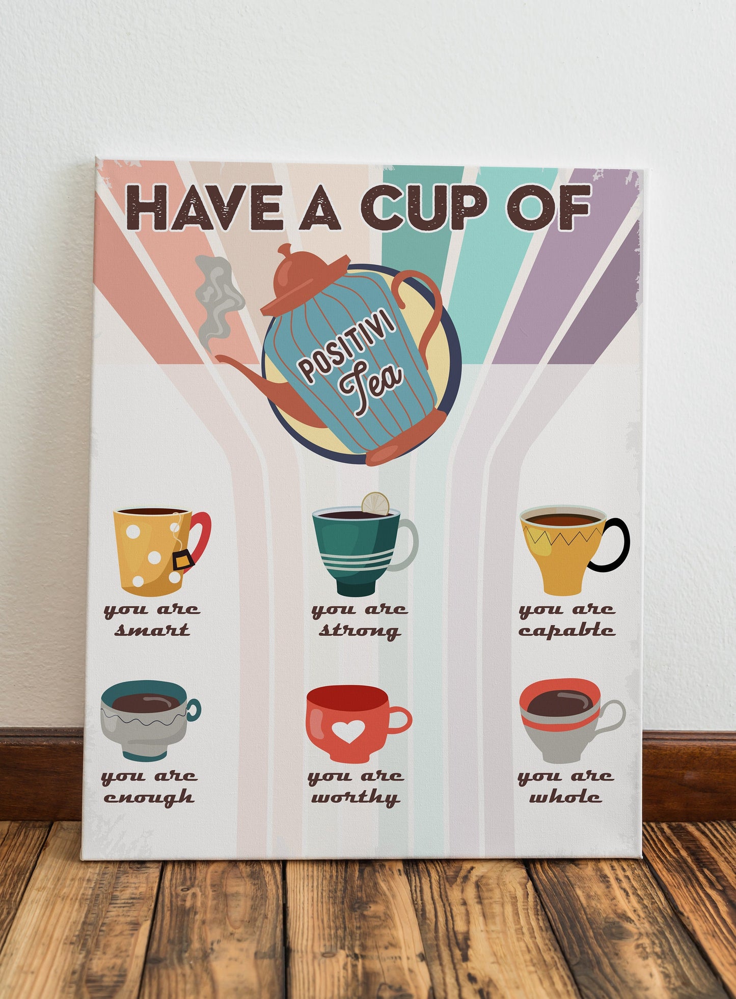 Have A Cup Of PositiviTea, Motivational Art, Wall Art, Law Of Attraction, Positivity, Tea Cup, Cute, Motivational, Motivational Wall Art