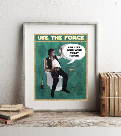 Star Wars Han Solo Use The Force Art Print, Use the Force Art, Funny Bathroom Print, Funny Bathroom Decor, Star Wars Bathroom Wall Art