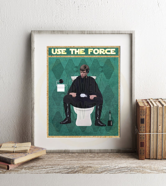 Star Wars Luke Skywalker Use The Force Art Print, Use the Force Art, Funny Bathroom Print, Funny Bathroom Decor, Star Wars Bathroom Wall Art