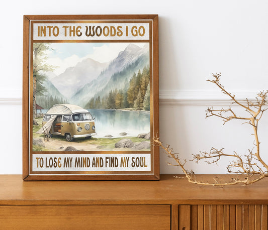 Into The Woods Quote, Lake With Trees And Mountains, Scenic Art Print, Motivational