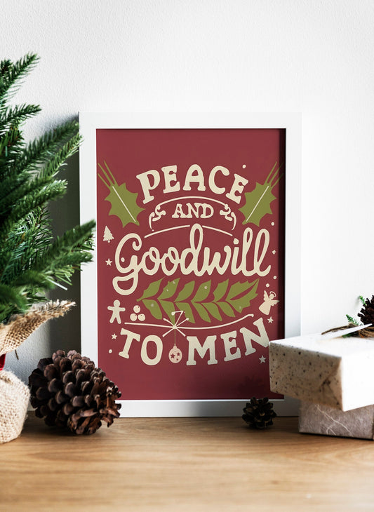Peace And Goodwill To Men Christmas Art Print