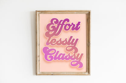 Effortlessly Classy Woman Empowerment, Feminism, Woman Encouragement, Beautiful Woman Art, Pink Decor