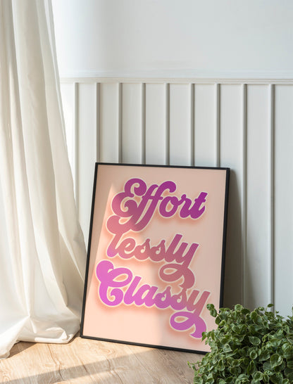 Effortlessly Classy Woman Empowerment, Feminism, Woman Encouragement, Beautiful Woman Art, Pink Decor