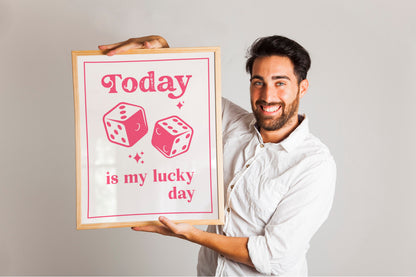 Today Is My Lucky Day Pink Dice Art Print