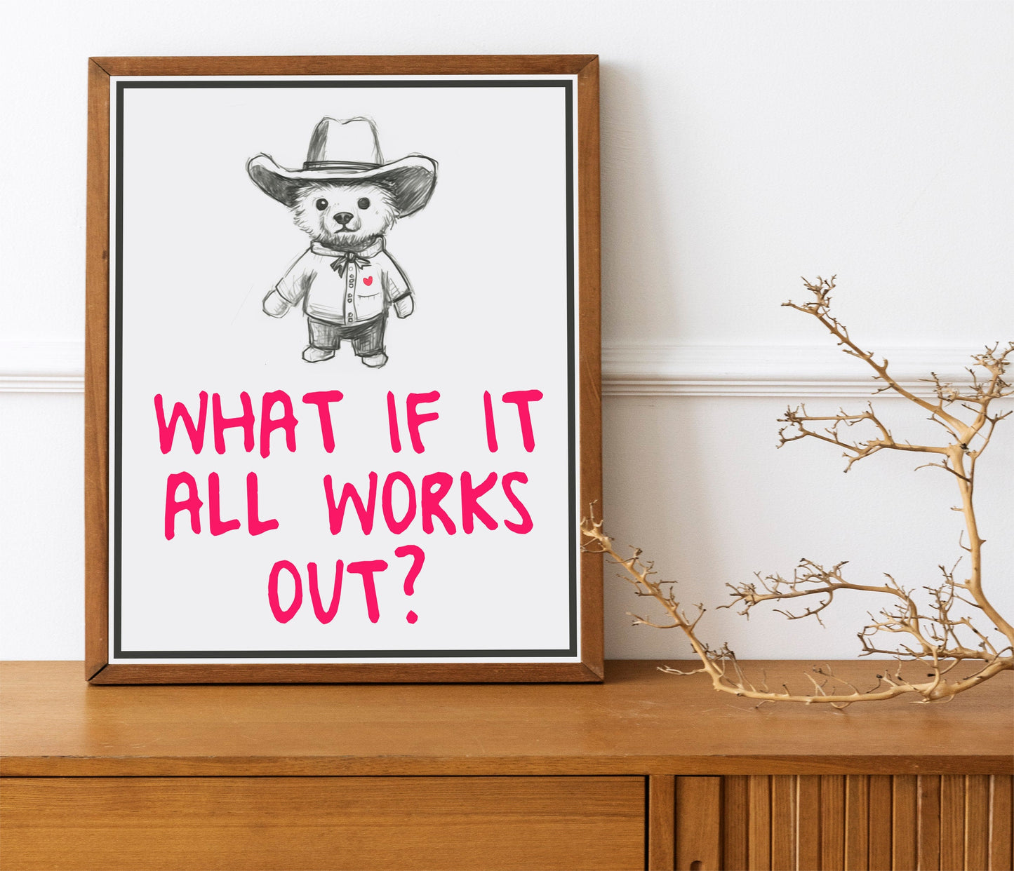 What If It All Works Out Bear Art Print, Cute Wall Decor