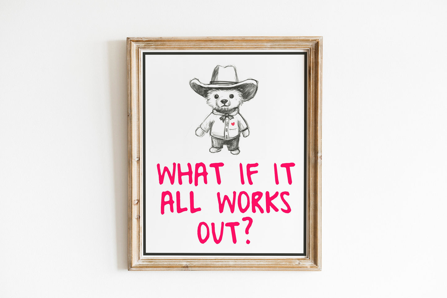 What If It All Works Out Bear Art Print, Cute Wall Decor