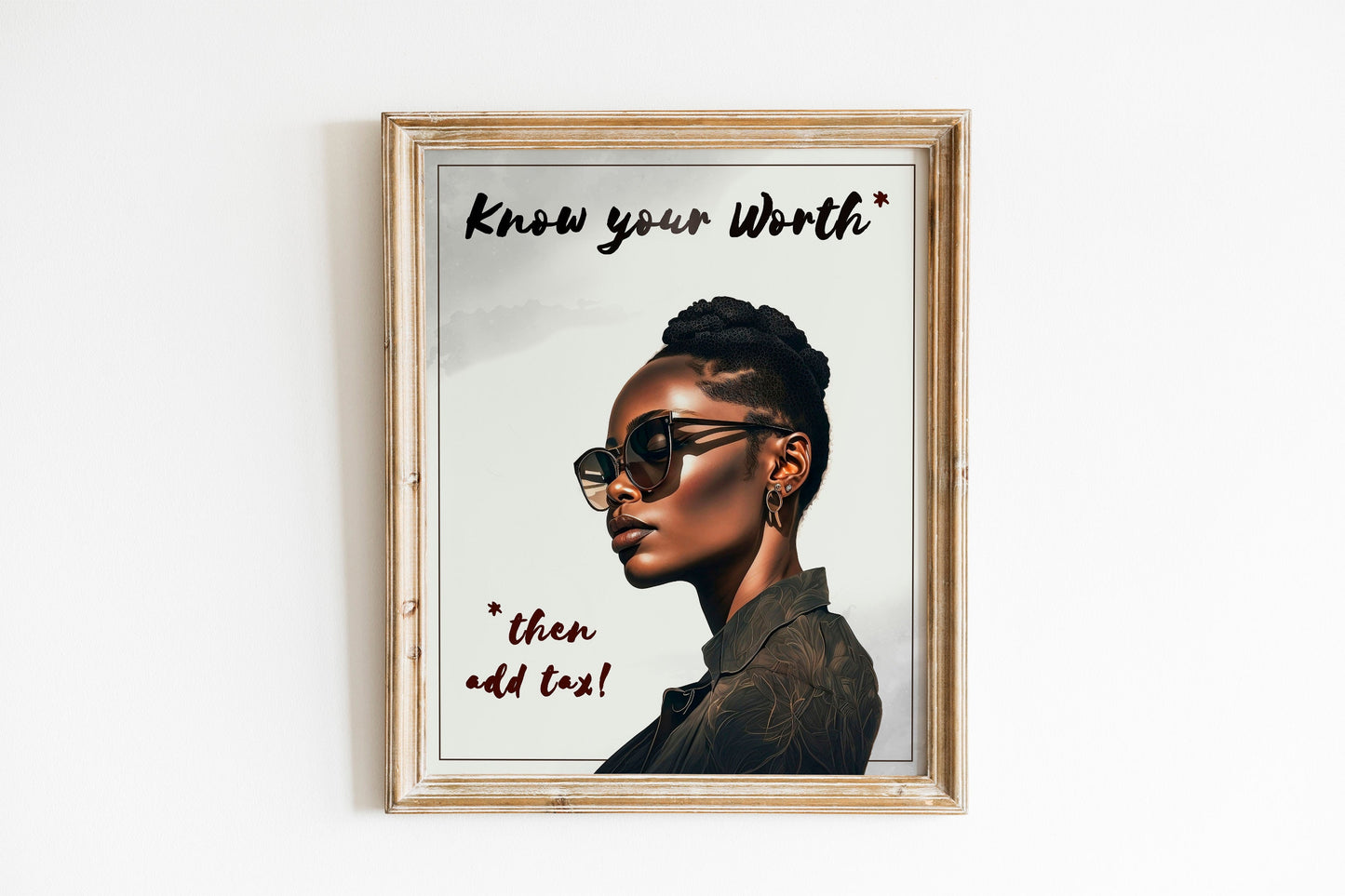Know Your Worth, Then Add Tax Art Print, Strong Ethnic Woman, Woman Wall Decor
