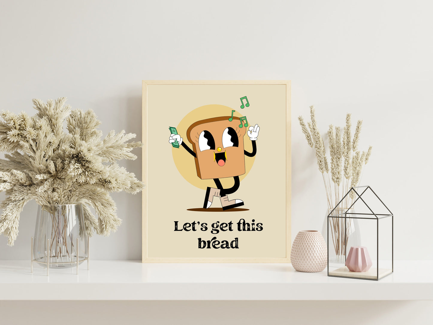 Let’s Get This Bread Cute Motivational Art Print, Mental Motivation, Money Motivation