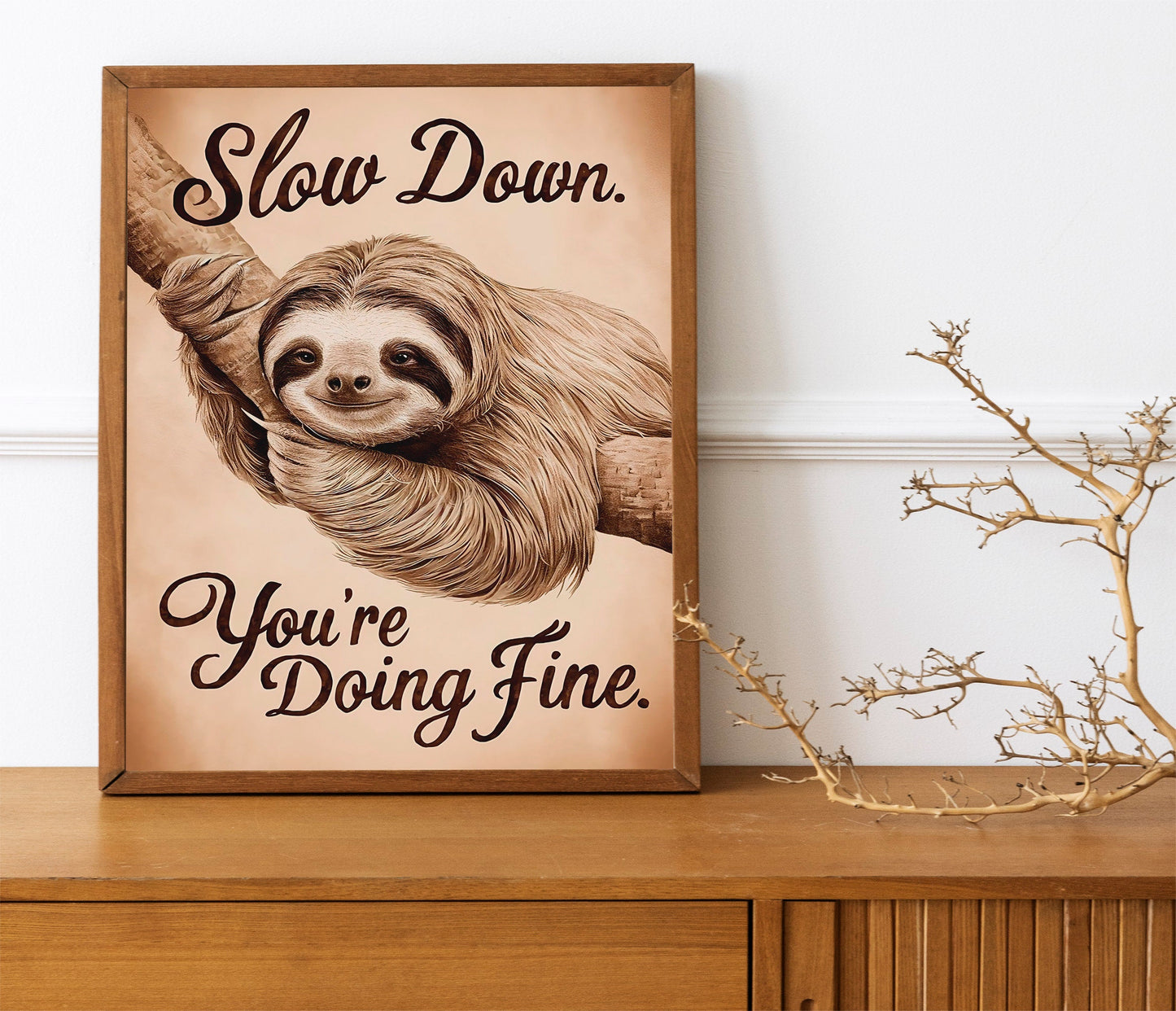 Slow Down, You’re Doing Fine Sloth Motivational Art, Wall Art, Inspirational, Positive Art Print