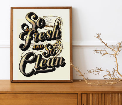 So Fresh And So Clean, Bathroom Print, Bathroom Wall Art, Bathroom Decor, Bathroom Wall Art, Shower Wall Art, Bathroom Art