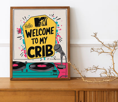 Retro Midcentury MTV Welcome To My Crib Print For Living Room, Guest Art Print