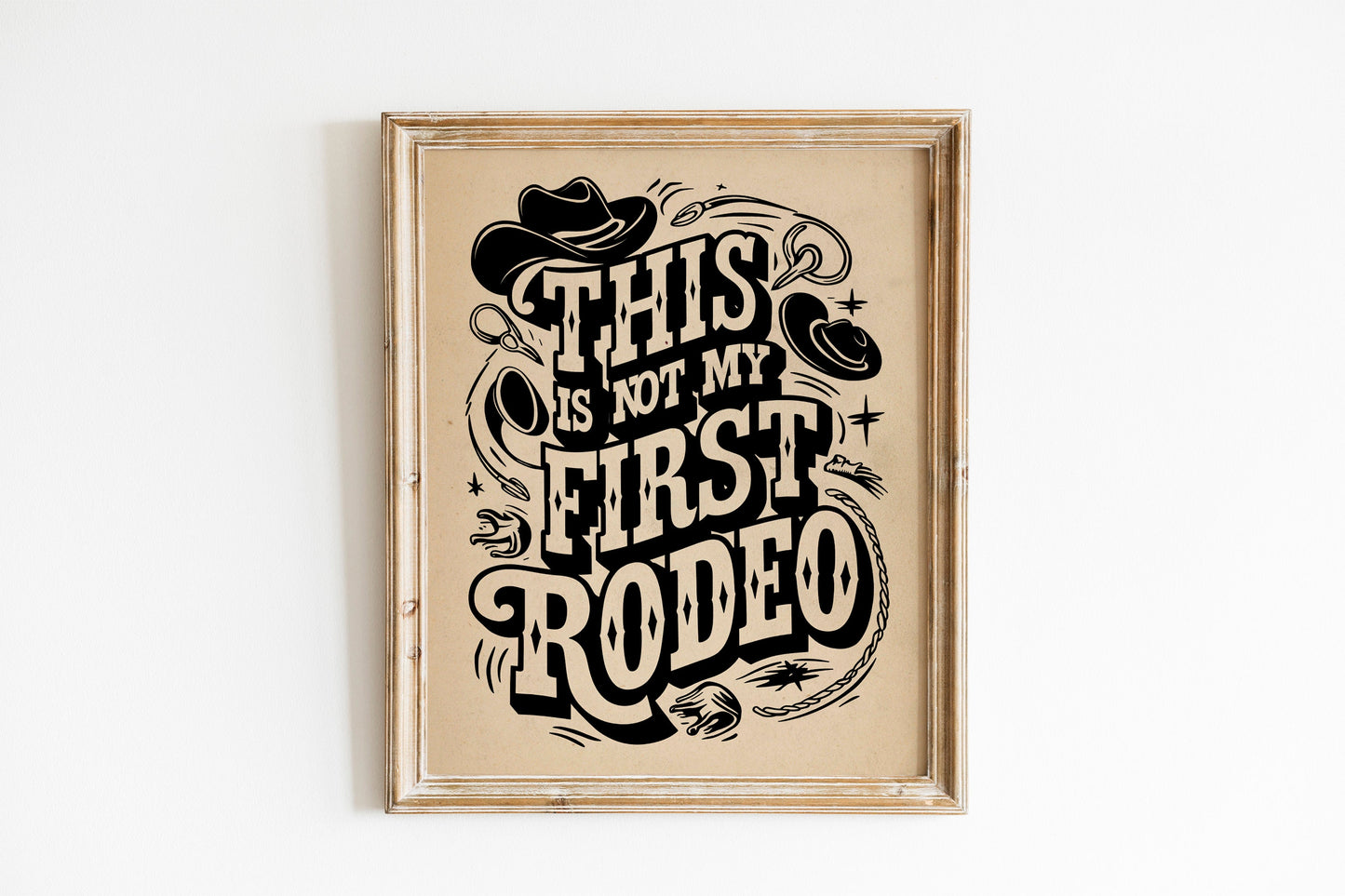 This Is Not My First Rodeo Country Art Print, Cute Country Wall Decor