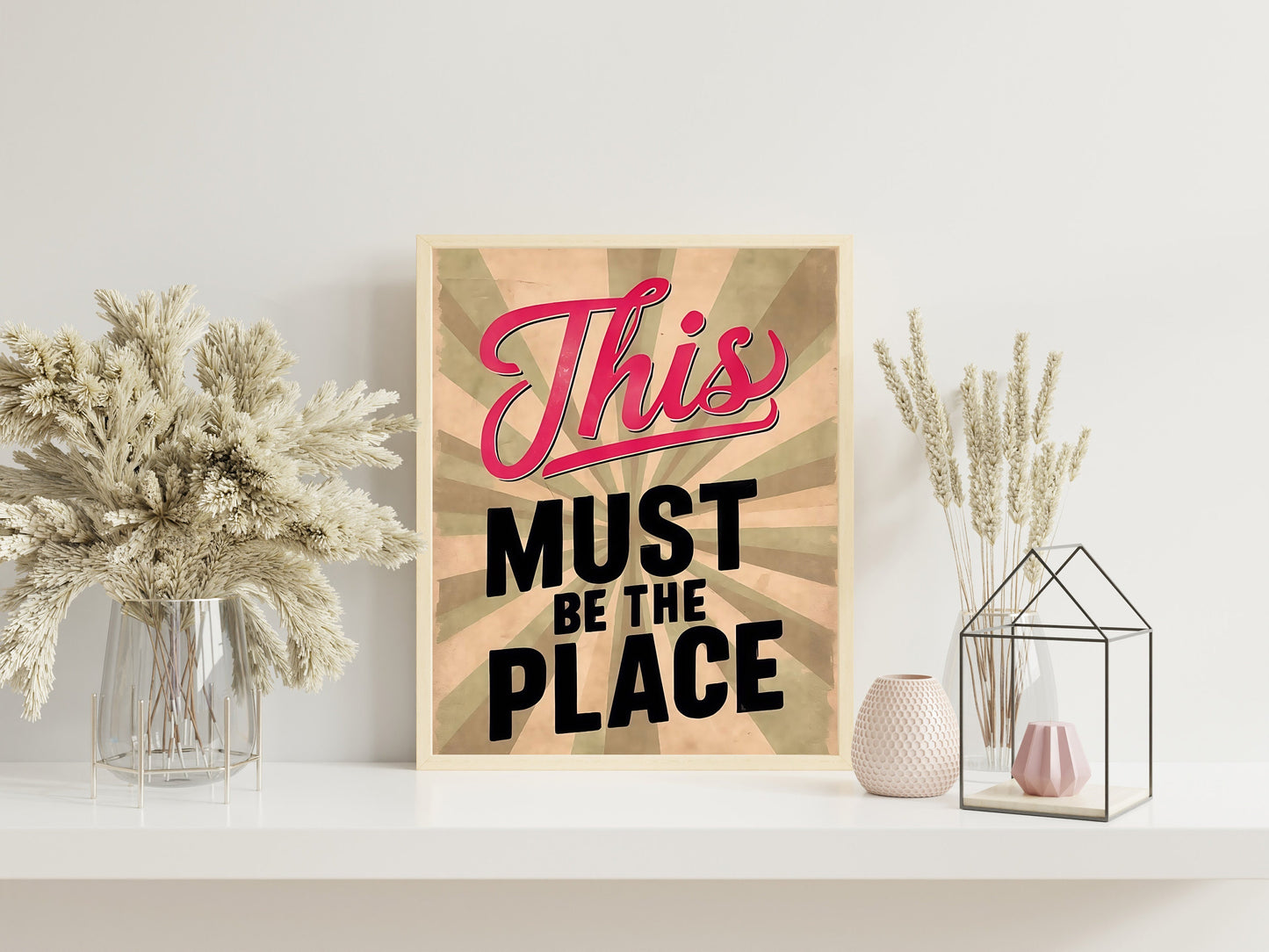 This Must Be The Place Funny Art Print