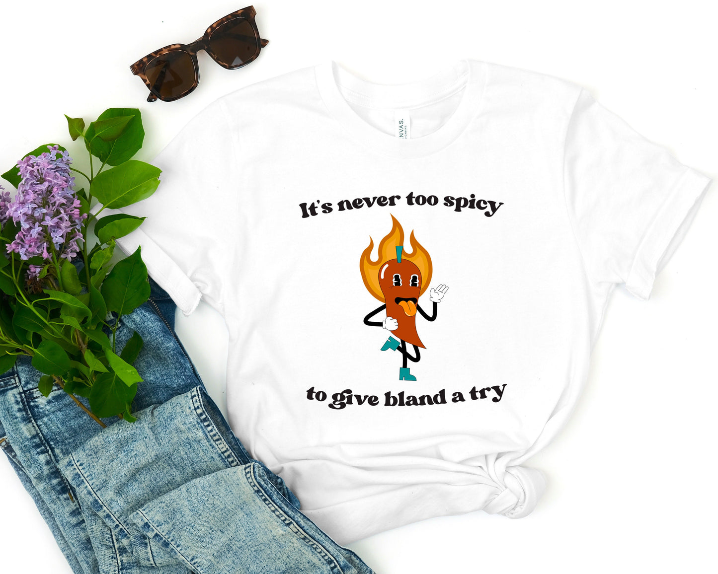It’s Never Too Spicy Funny T-Shirt
