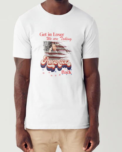 Trump Get In Loser We're Taking America Back Shirt, Trump for President 2024 Shirt, Republican 2024, Fix America Again, Trump 2024 Shirt