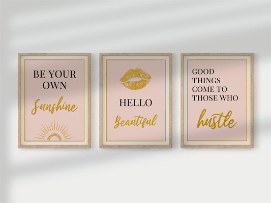 Girly Pink and Gold Mental Motivation 3 Art Print Set, Be Your Own Sunshine, Hello Beautiful, Good Things Come To Those Who Hustle