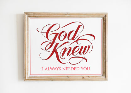 God Knew I Always Needed You, Family Or Couple Of Love Religious Art Print