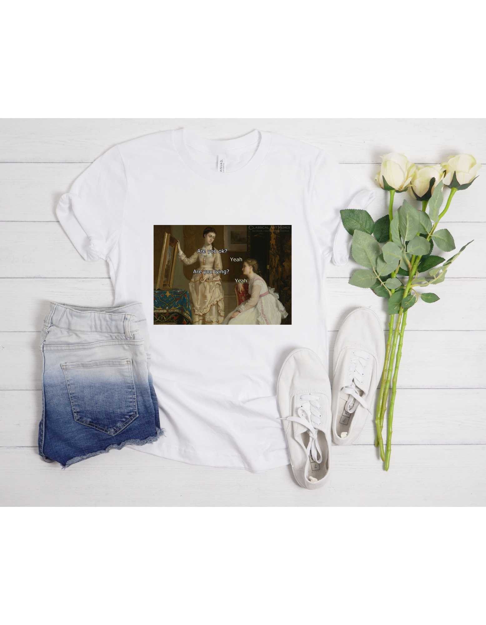 Are you okay shirt memes - Classical Art Memes T-shirt - Cool Design Tshirt