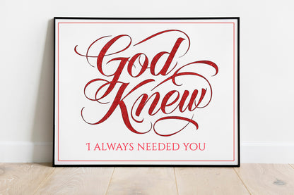 God Knew I Always Needed You, Family Or Couple Of Love Religious Art Print