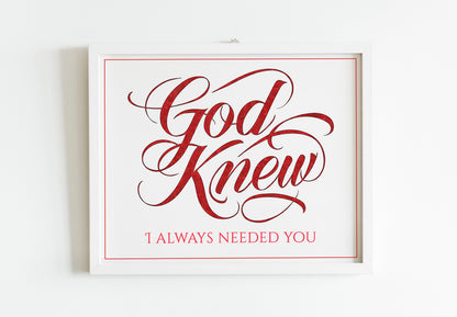 God Knew I Always Needed You, Family Or Couple Of Love Religious Art Print