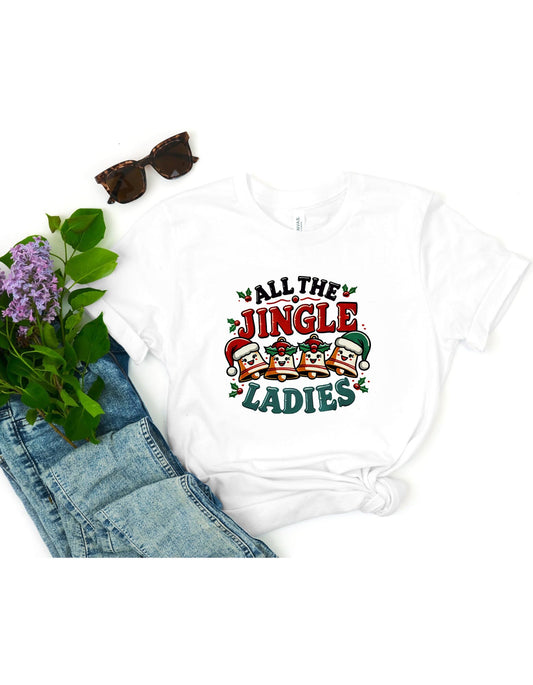 All the Jingle Ladies Christmas Funny T-Shirt, Funny Christmas Shirt, Viral T-Shirt, Funny Winter Shirt, Ugly Shirt Contest, Holiday Shirt