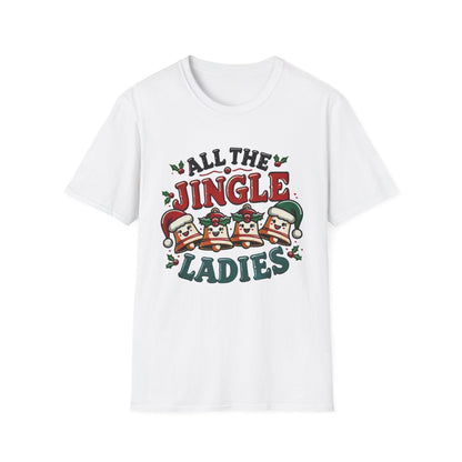 All the Jingle Ladies Christmas Funny T-Shirt, Funny Christmas Shirt, Viral T-Shirt, Funny Winter Shirt, Ugly Shirt Contest, Holiday Shirt