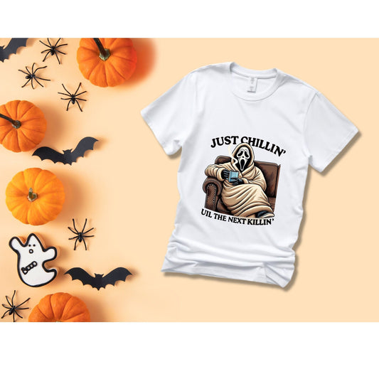 Ghost Face Just Chillin’ Til the Next Killin’ T-Shirt - Funny Halloween T-Shirt - Ghost Face Shirt - Halloween Shirt