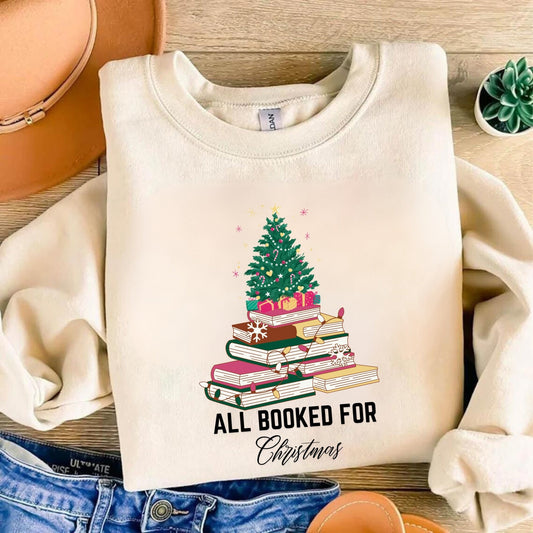 All Booked For Christmas Shirt - Bookworm Christmas Shirt - Book lovers christmas gift