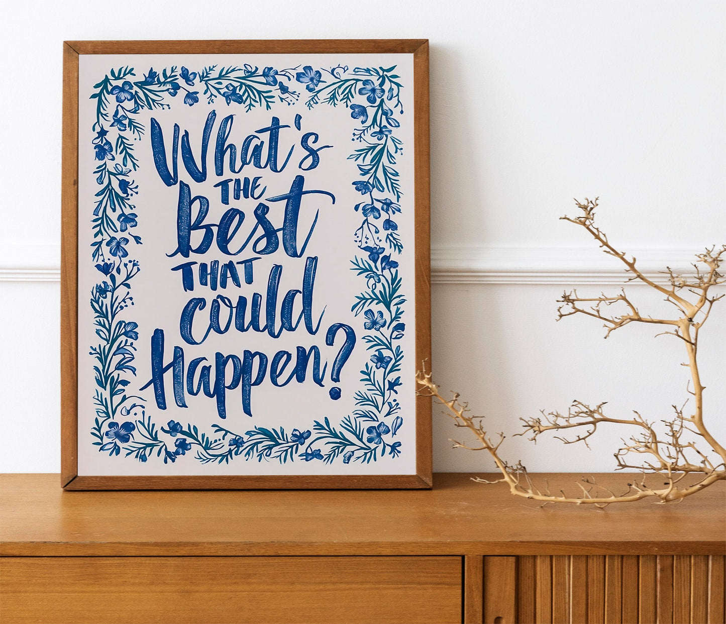 What's the best that could happen print, blue aesthetic wall art Uplifting quote art print, Light, Affirmations Print, Typography art