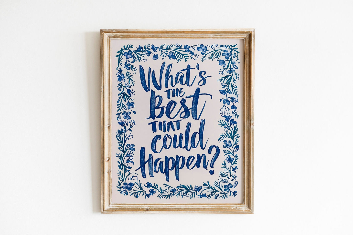 What's the best that could happen print, blue aesthetic wall art Uplifting quote art print, Light, Affirmations Print, Typography art